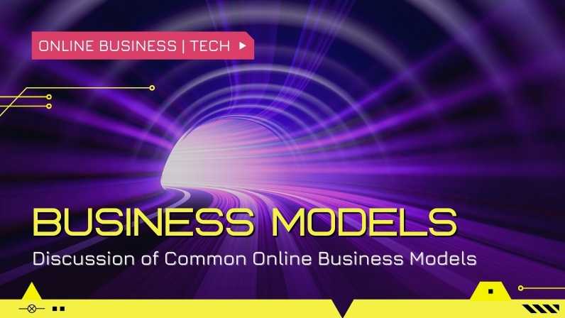 Brief Discussion of Common Online Business Models